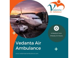 Take Vedanta Air Ambulance Service in Bhubaneswar with Capable Medical Crew